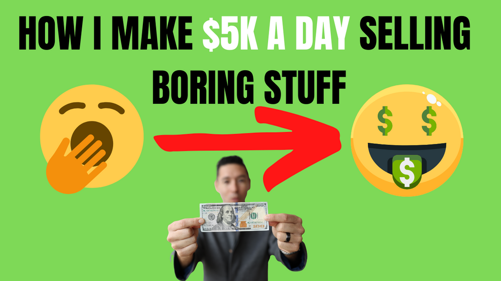 How I Make $5K/Day Passive Income from Selling Boring Stuff Online